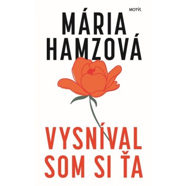 Vysníval som si ťa