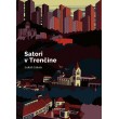 Satori v Trenčíne