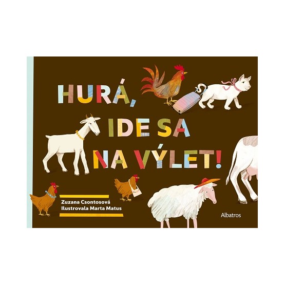 Hurá, ide sa na výlet!