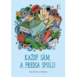 Každý sám, a predsa spolu