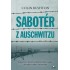 Sabotér z Auschwitzu