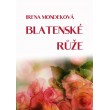 Blatenské růže