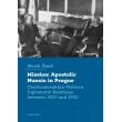 Mission: Apostolic Nuncio in Prague - Czechoslovakian-Vatican Diplomatic Relations between 1920 and 1950