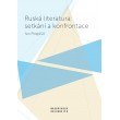 Ruská literatura: setkání a konfrontace