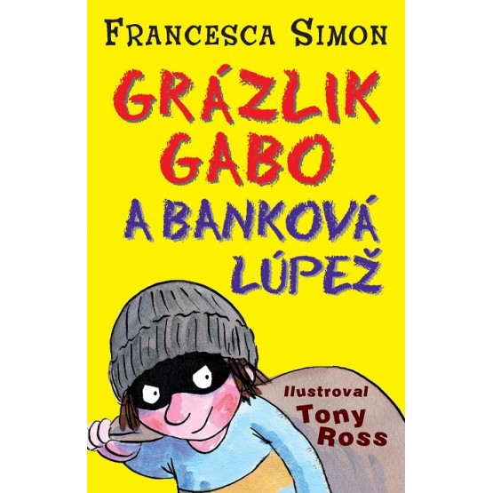 Grázlik Gabo a banková lúpež