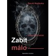 Zabít málo