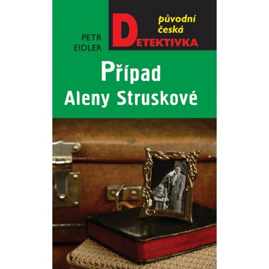 Případ Aleny Struskové