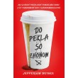 Do pekla so zhonom