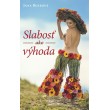 Slabosť ako výhoda