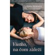 Všetko, na čom záleží