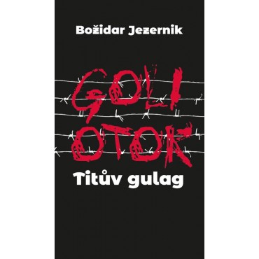 Goli otok – Titův gulag