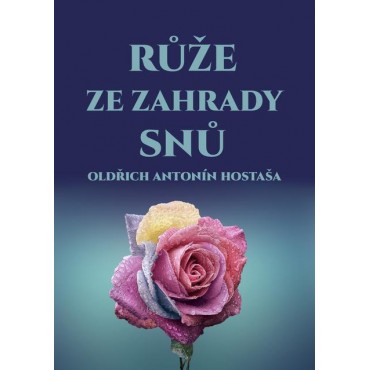 Růže ze zahrady snů