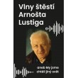 Vlny štěstí Arnošta Lustiga