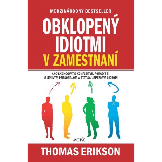 Obklopený idiotmi v zamestnaní