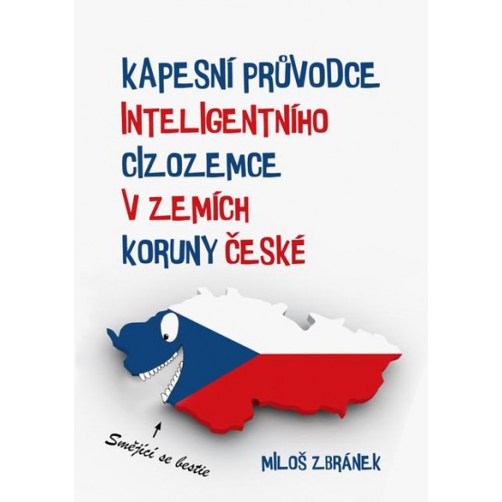 Kapesní průvodce inteligentního cizozemce v zemích Koruny české