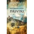 Každému jeho hřivnu