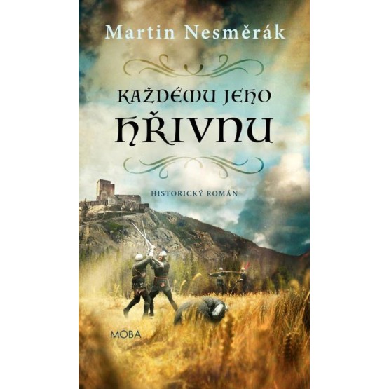 Každému jeho hřivnu