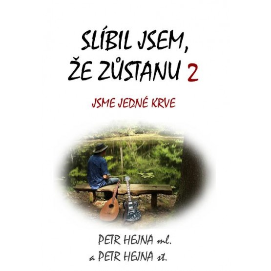 Slíbil jsem, že zůstanu 2