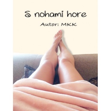 S nohami hore