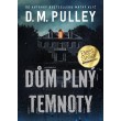Dům plný temnoty
