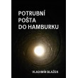 Potrubní pošta do Hamburku