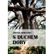 S duchem doby