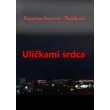 Uličkami srdca
