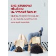 Chci studovat němčinu na vysoké škole!