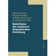 Spielräume der modernen linguistischen Forschung