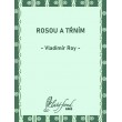 Rosou a tŕním