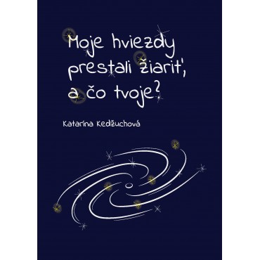 Moje hviezdy prestali žiariť, a čo tvoje?