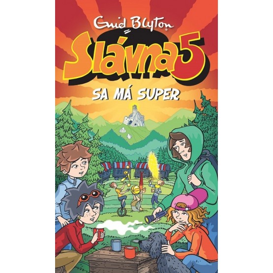 Slávna päťka sa má super