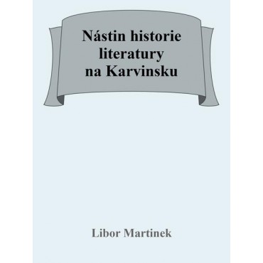 Nástin historie literatury na Karvinsku