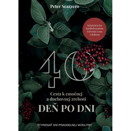 Cesta k emočnej a duchovnej zrelosti deň po dni