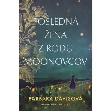 Posledná žena z rodu Moonovcov