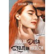 Tvoja duša stojí za hriech