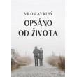 Opsáno od života