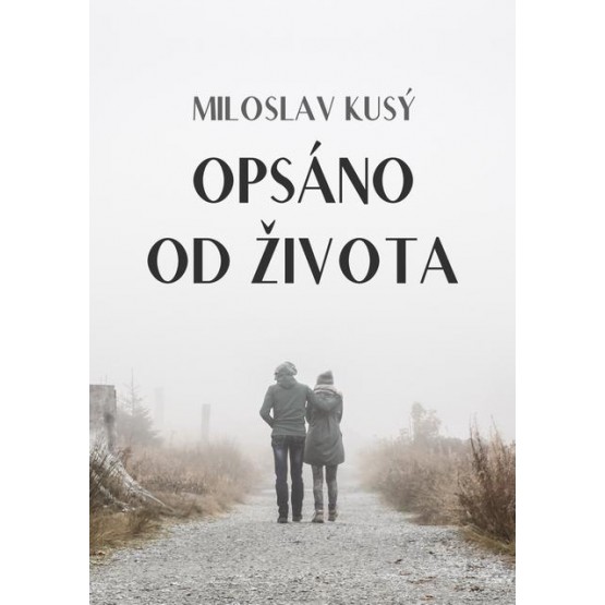 Opsáno od života