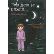Bála jsem se usnout