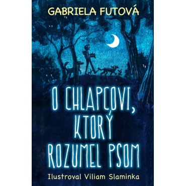 O chlapcovi, ktorý rozumel psom