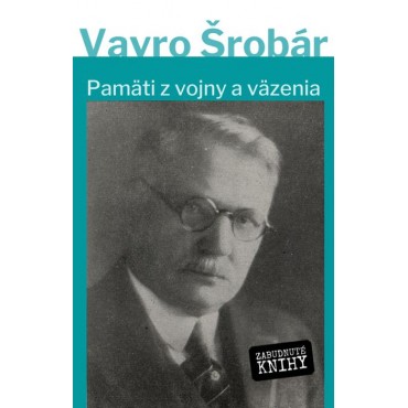 Pamäti z vojny a z väzenia