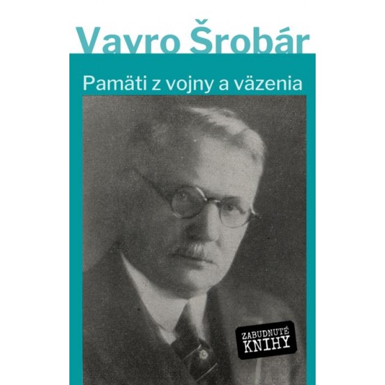 Pamäti z vojny a z väzenia