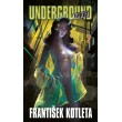 Underground: Revoluce