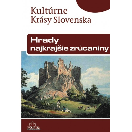 Hrady – najkrajšie zrúcaniny