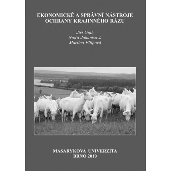 Ekonomické a správní nástroje ochrany krajinného rázu