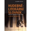 Hudebně-literární slovník. Hudební díla inspirovaná slovesným uměním