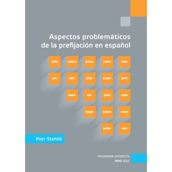 Aspectos problemáticos de la prefijación en español