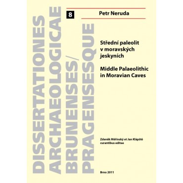 Střední paleolit v moravských jeskyních. Middle Palaeolithic in Moravian Caves