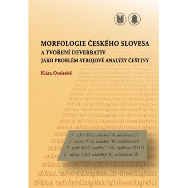 Morfologie českého slovesa a tvoření deverbativ jako problém strojové analýzy češtiny