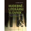 Hudebně-literární slovník. Hudební díla inspirovaná slovesným uměním